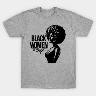 Black Women Are Dope T-Shirt